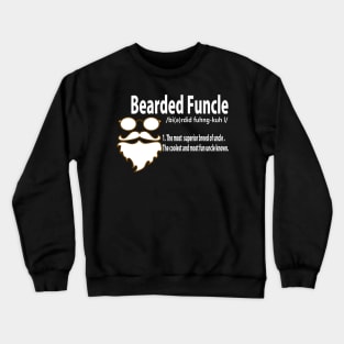 Funny Bearded Funcle Definition Novelty Fun Uncle Crewneck Sweatshirt